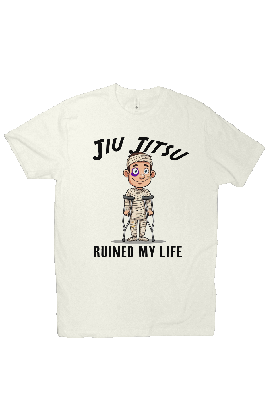 BJJ Ruined my Life Male