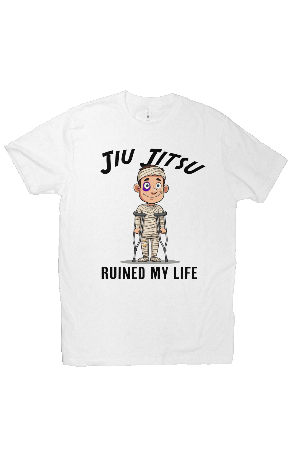 BJJ Ruined my Life Male